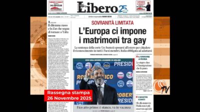 Rassegna stampa di oggi, 26 novembre 2025: l’Ue impone i matrimoni gay, in Ucraina pace più vicina