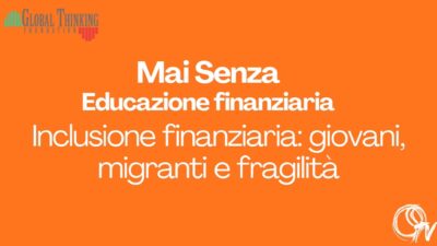 Mai senza – Educazione finanziaria/ 8. Andrea Farinet: “Giovani e migranti vanno aiutati a risparmiare”