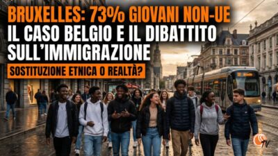 In Belgio il 36% della popolazione è straniera: una “sostituzione” silenziosa che passa dei minori